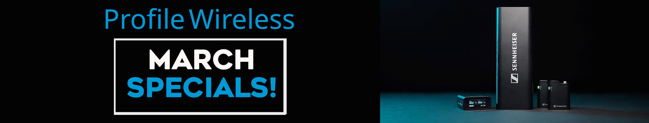 Sennheiser Profile Wireless March Promotion!